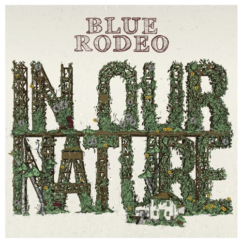 Blue Rodeo InOurNature